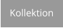Kollektion